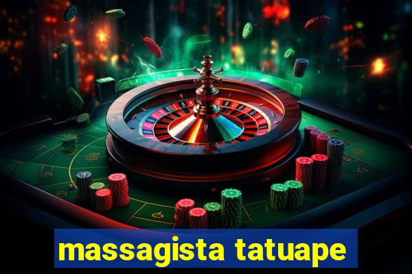 massagista tatuape